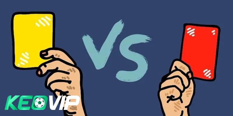 Kèo thẻ phạt được định nghĩa như thế nào?